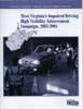 West Virginia's Impaired Driving High Visiblity Enforcement Campaign 2003-2005 (Report)